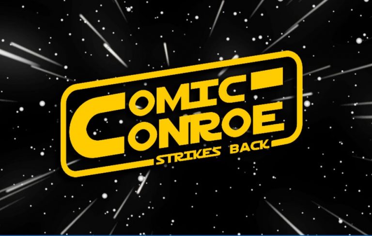 Aug. 26 – 28 – Comic Conroe Strikes Back!