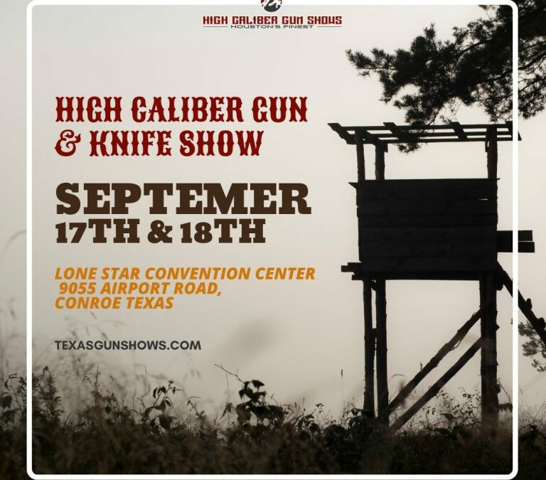 High Caliber Gun Show – Sept. 17 – 18, 2022