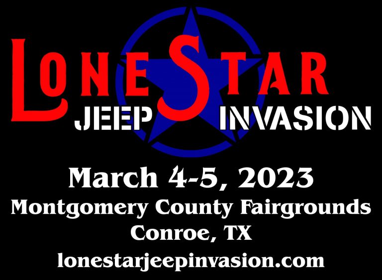 Lone Star Jeep Invasion – March 4 – 5, 2023 – Montgomery County Fairgrounds