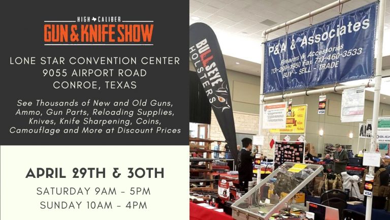 High Caliber Gun & Knife Show – Apr 29-30, 2023 – The Lone Star Convention Center
